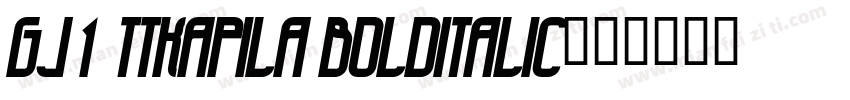 GJ1 TTKapila BoldItalic字体转换